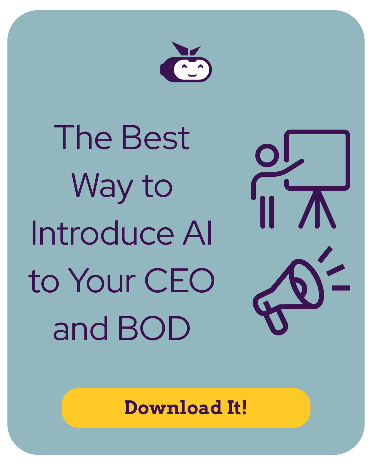Introduce AI to your CEO and BOD